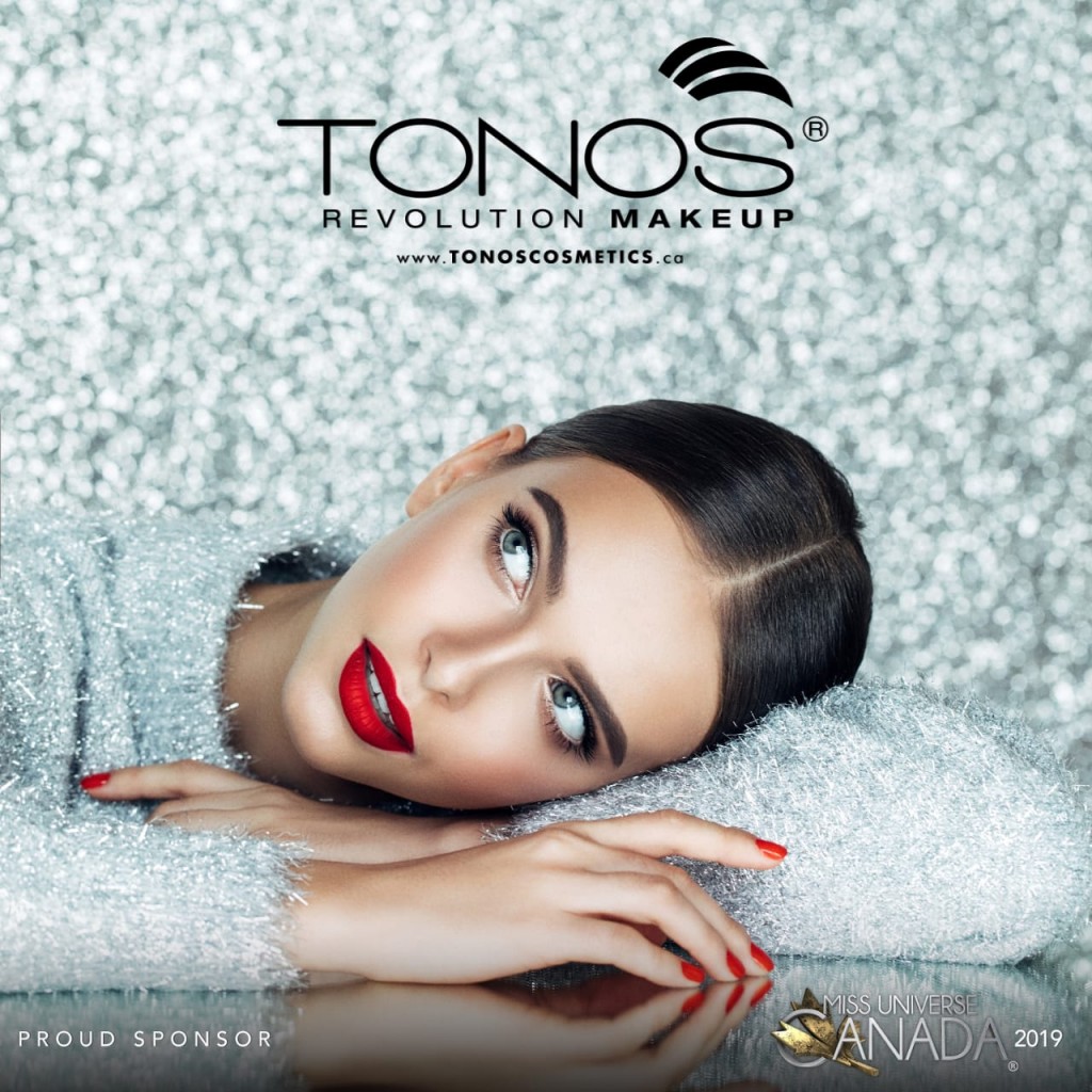 The Official Makeup Sponsor for Miss Universe Canada 2019 is Tonos ...